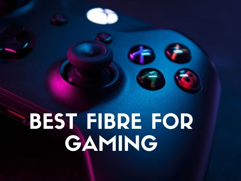 Best Fibre For Gaming