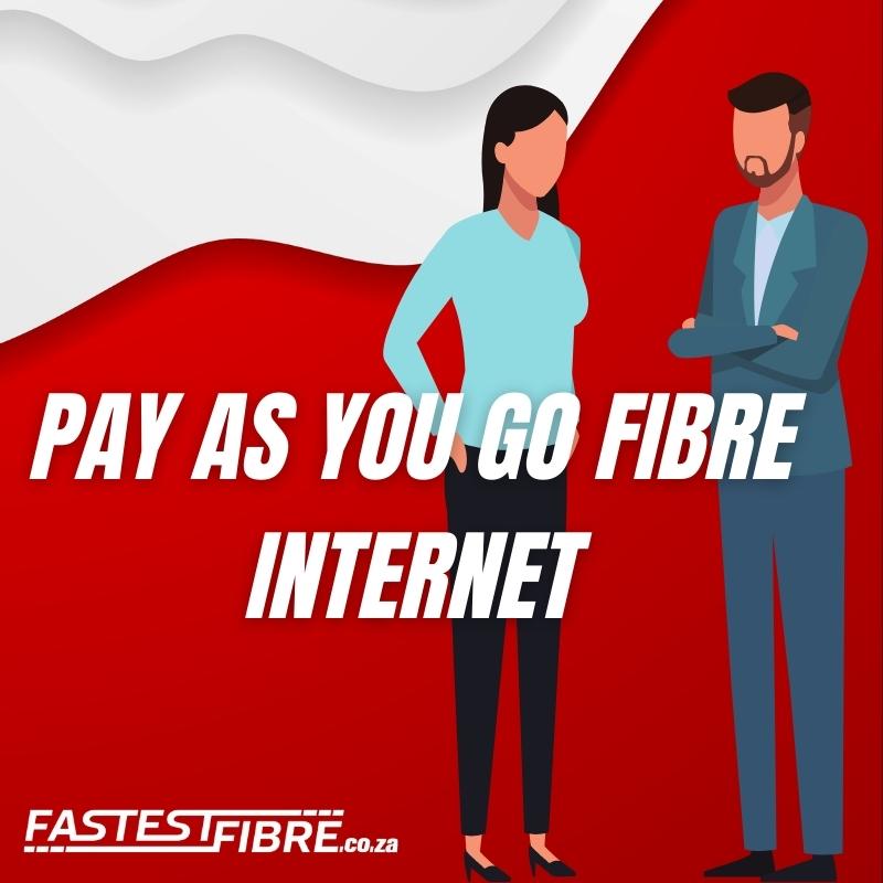 Pay as You Go Fibre Internet
