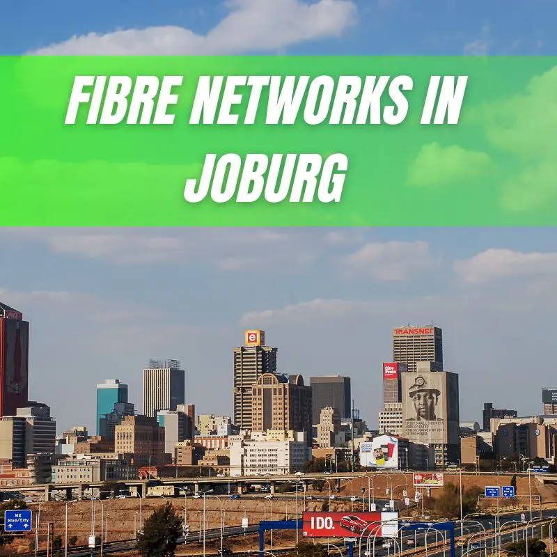 Fibre Networks in Johannesburg