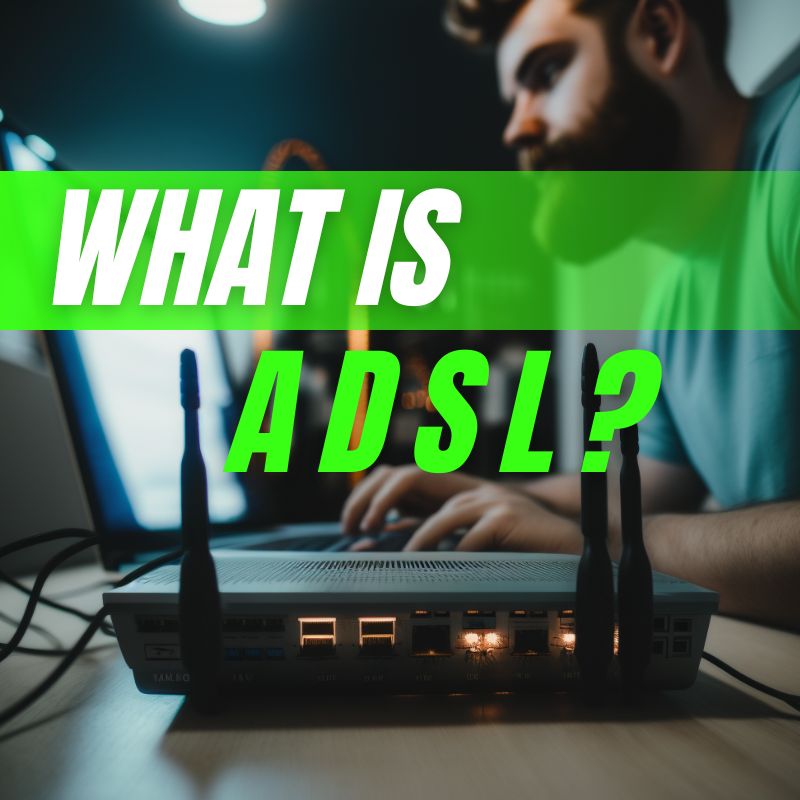 What Exactly is ADSL