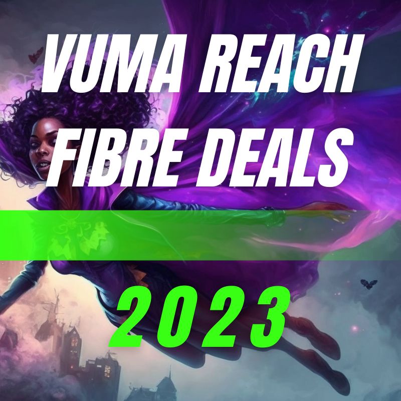 Vuma Reach Fibre